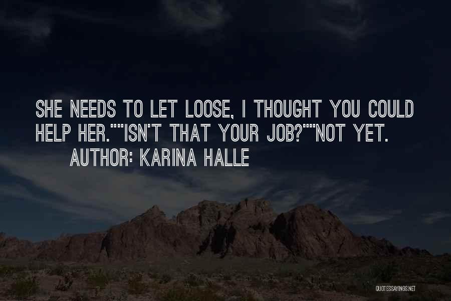 To Loose Quotes By Karina Halle