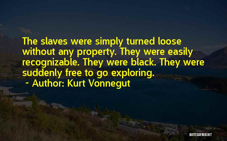 To Loose Quotes By Kurt Vonnegut