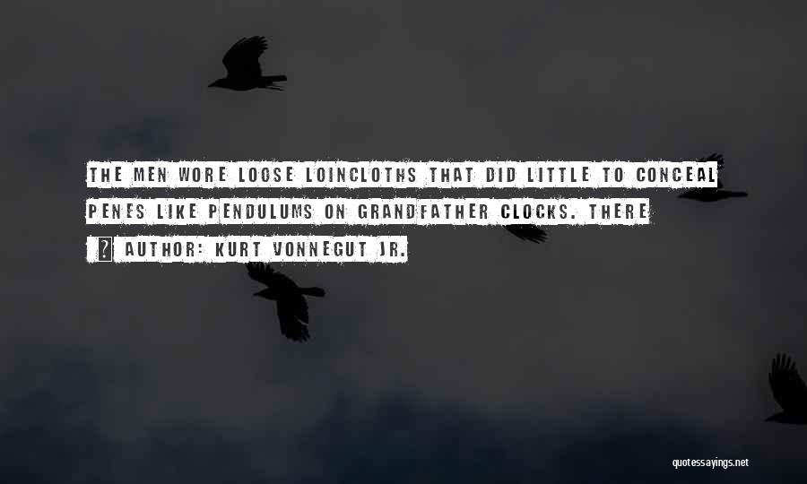 To Loose Quotes By Kurt Vonnegut Jr.