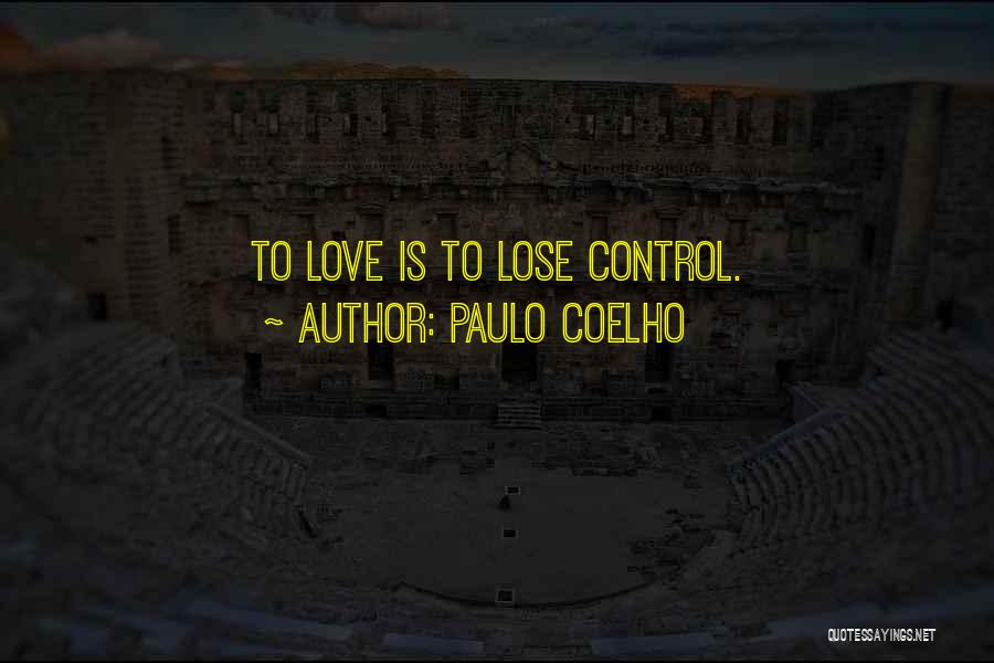 To Lose Love Quotes By Paulo Coelho