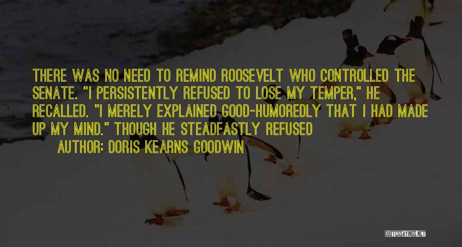 To Lose Quotes By Doris Kearns Goodwin