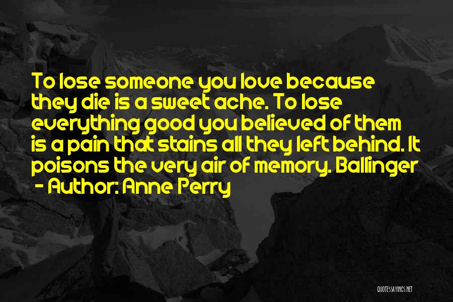 To Lose Someone You Love Quotes By Anne Perry