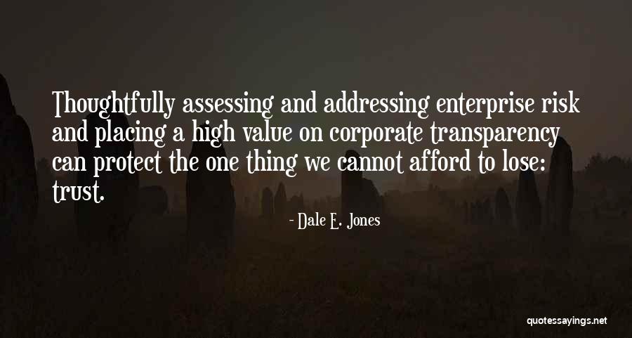 To Lose Trust Quotes By Dale E. Jones To Lose Trust Quotes By Dale E. Jones