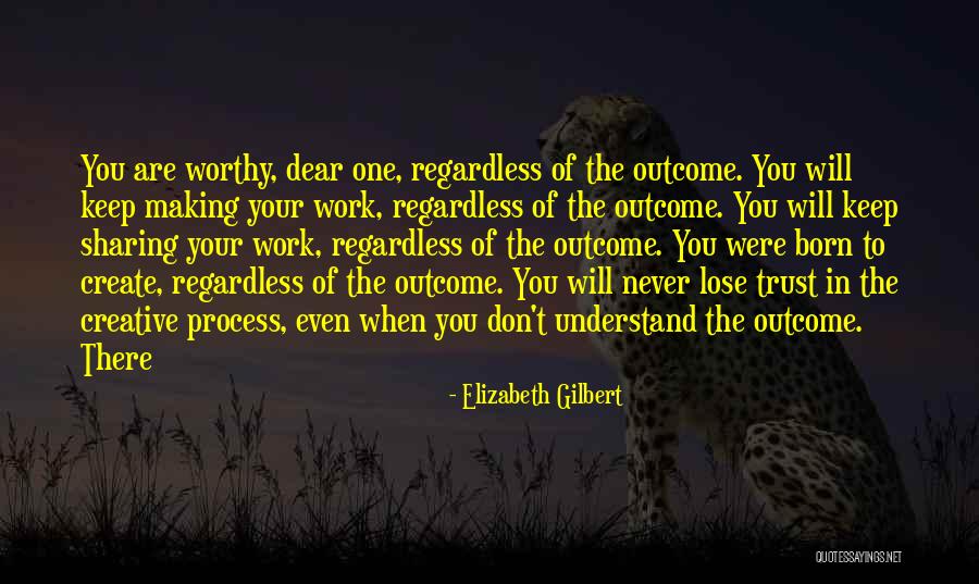 To Lose Trust Quotes By Elizabeth Gilbert To Lose Trust Quotes By Elizabeth Gilbert