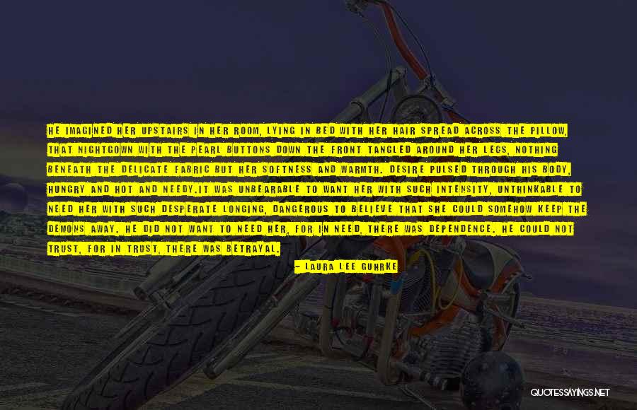 To Lose Trust Quotes By Laura Lee Guhrke To Lose Trust Quotes By Laura Lee Guhrke
