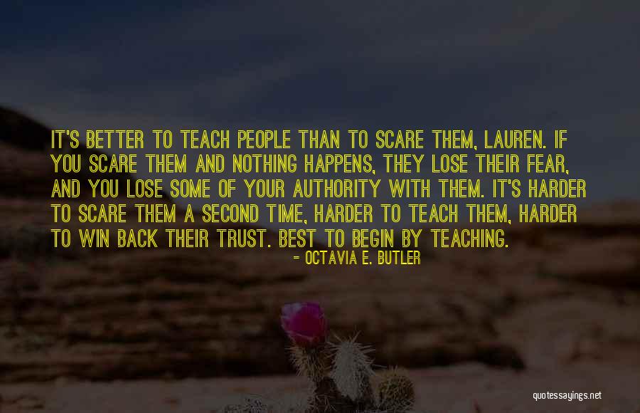 To Lose Trust Quotes By Octavia E. Butler To Lose Trust Quotes By Octavia E. Butler