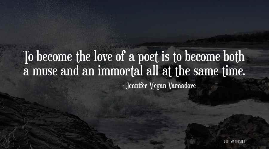 To Love A Poet Quotes By Jennifer Megan Varnadore To Love A Poet Quotes By Jennifer Megan Varnadore