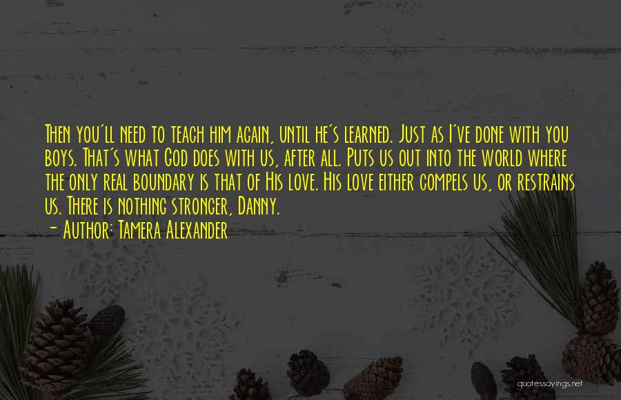 To Love Again Quotes By Tamera Alexander