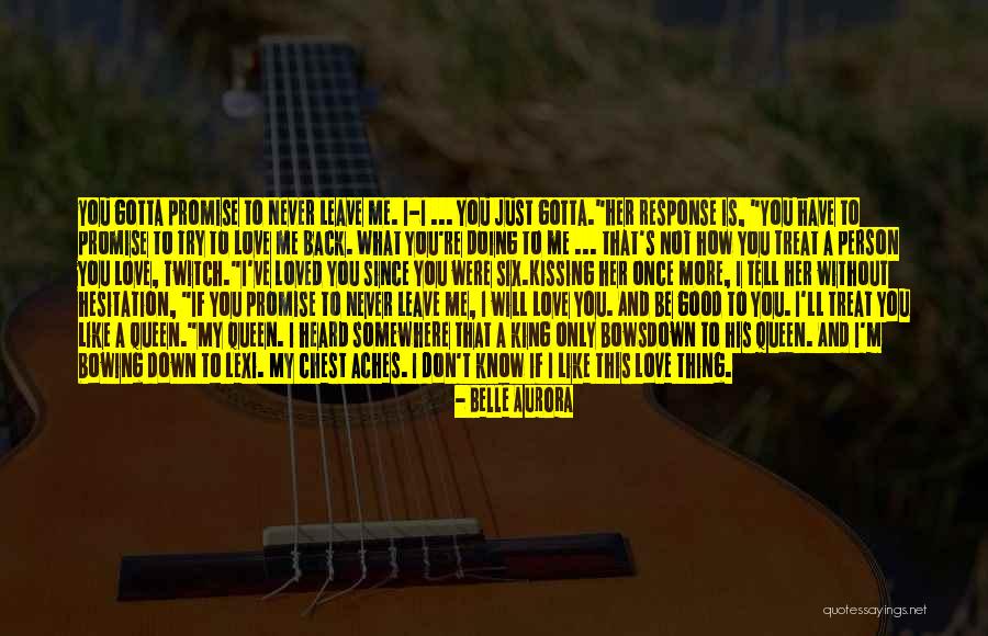 To Love And Not Be Loved Back Quotes By Belle Aurora To Love And Not Be Loved Back Quotes By Belle Aurora