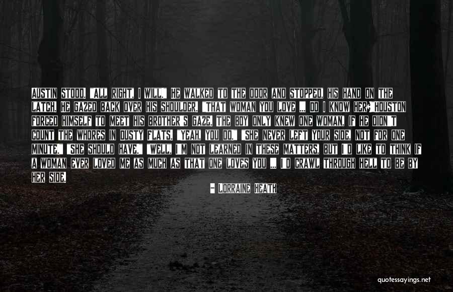 To Love And Not Be Loved Back Quotes By Lorraine Heath To Love And Not Be Loved Back Quotes By Lorraine Heath
