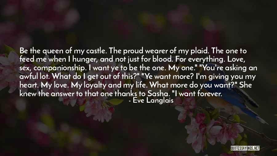 To Love Of My Life Quotes By Eve Langlais To Love Of My Life Quotes By Eve Langlais