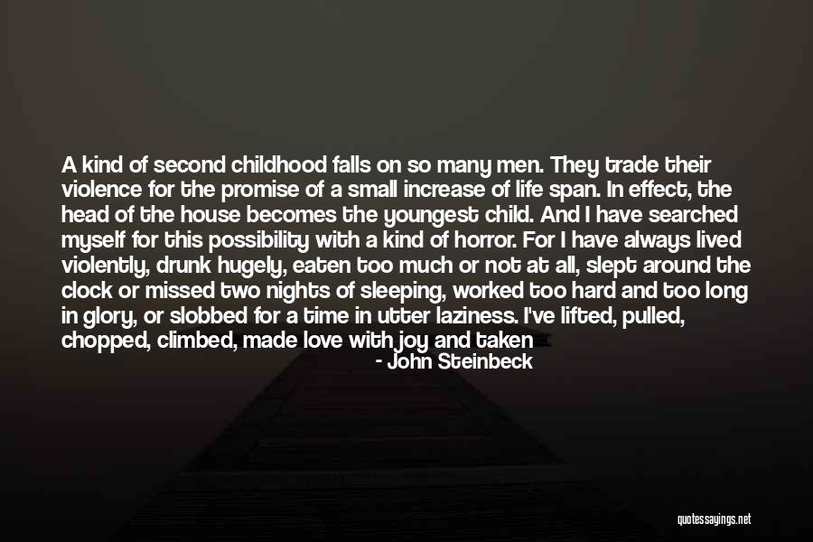 To Love Of My Life Quotes By John Steinbeck To Love Of My Life Quotes By John Steinbeck