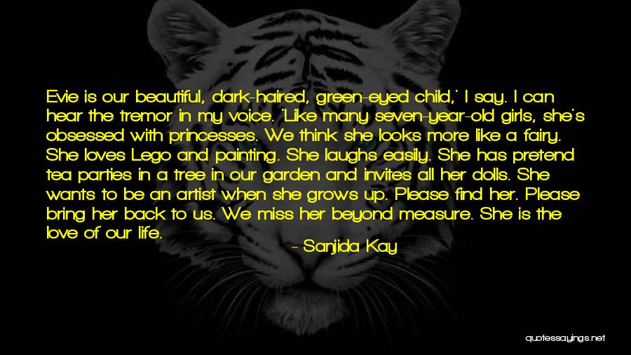 To Love Of My Life Quotes By Sanjida Kay To Love Of My Life Quotes By Sanjida Kay