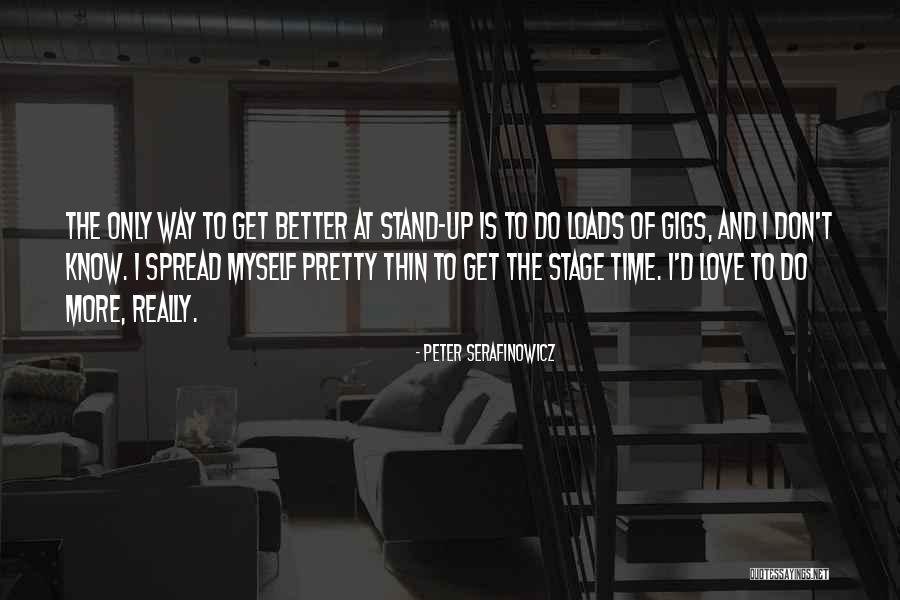 To Love Quotes By Peter Serafinowicz