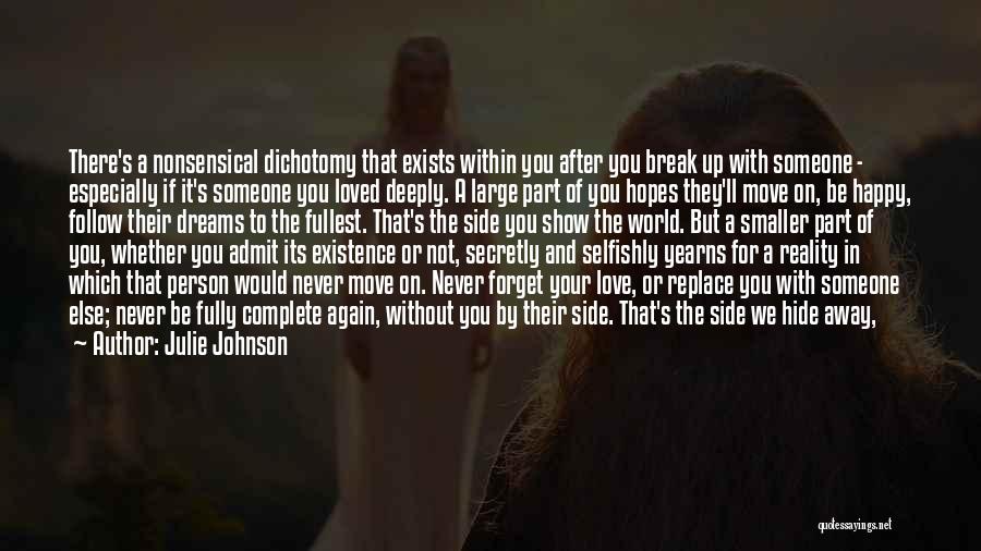 To Love Someone Deeply Quotes By Julie Johnson