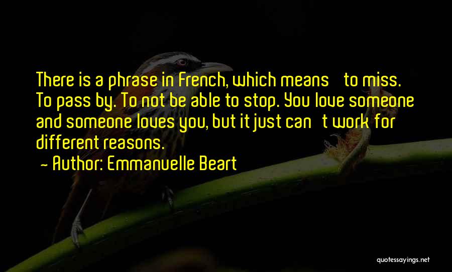 To Love Someone Means Quotes By Emmanuelle Beart