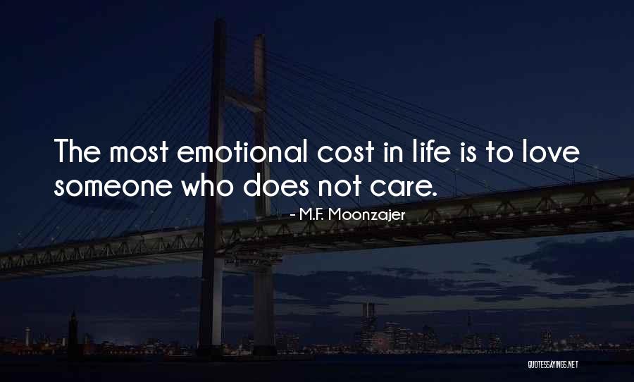 To Love Someone Quotes By M.F. Moonzajer