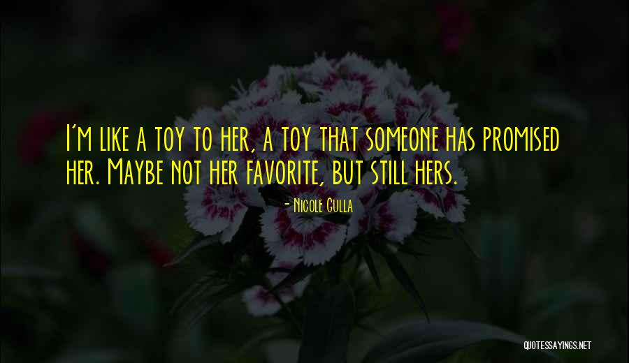 To Love Someone Quotes By Nicole Gulla To Love Someone Quotes By Nicole Gulla