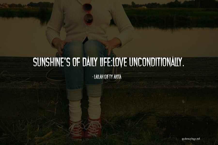 To Love Someone Unconditionally Quotes By Lailah Gifty Akita