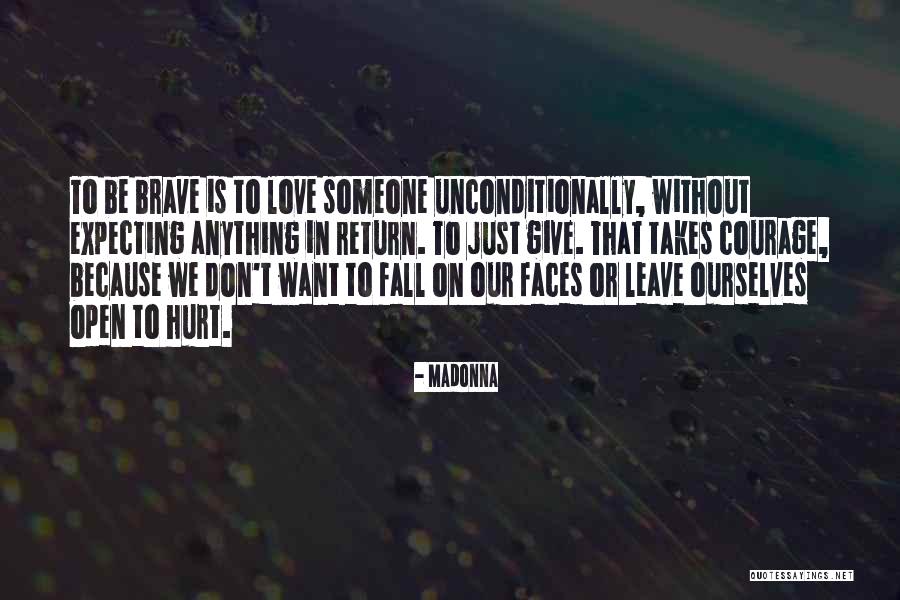 To Love Someone Unconditionally Quotes By Madonna