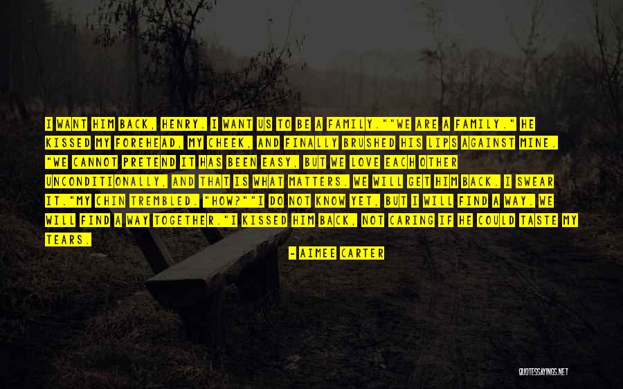 To Love Unconditionally Quotes By Aimee Carter To Love Unconditionally Quotes By Aimee Carter