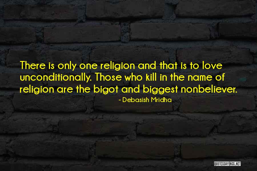 To Love Unconditionally Quotes By Debasish Mridha To Love Unconditionally Quotes By Debasish Mridha