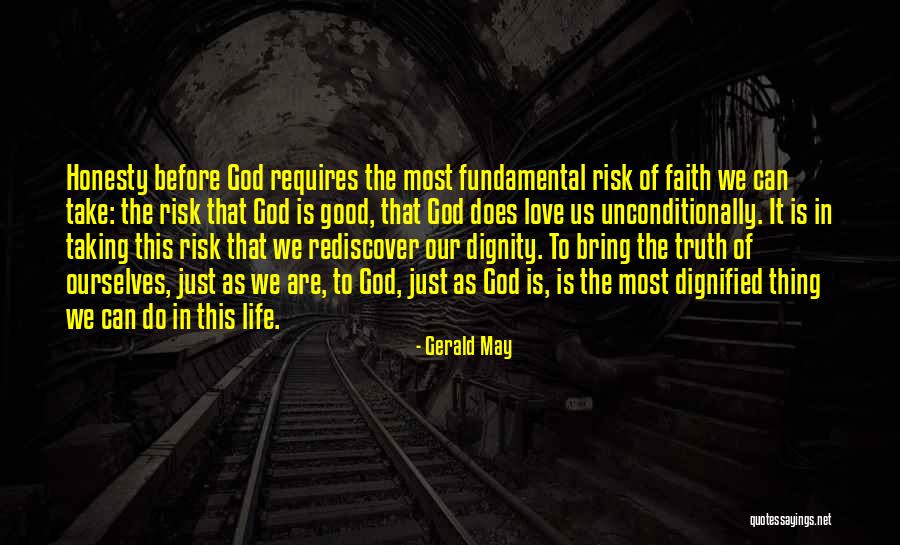 To Love Unconditionally Quotes By Gerald May