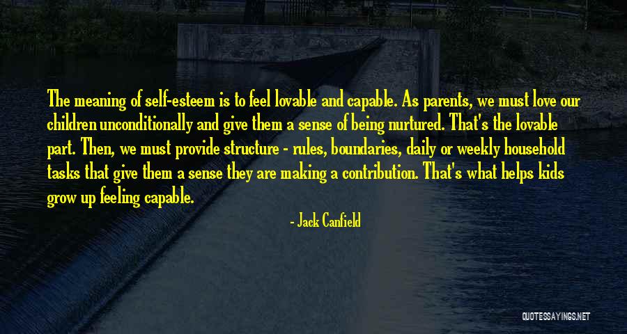 To Love Unconditionally Quotes By Jack Canfield