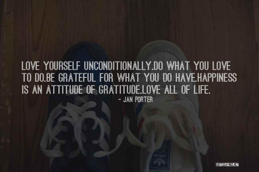 To Love Unconditionally Quotes By Jan Porter