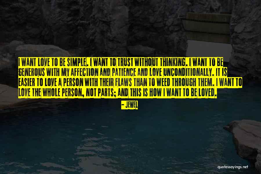 To Love Unconditionally Quotes By Jewel To Love Unconditionally Quotes By Jewel