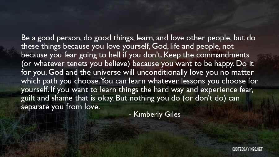 To Love Unconditionally Quotes By Kimberly Giles To Love Unconditionally Quotes By Kimberly Giles