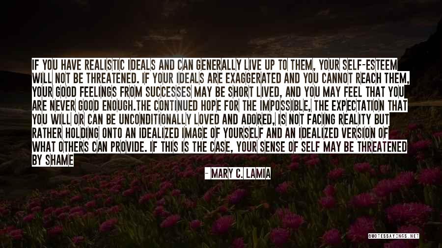 To Love Unconditionally Quotes By Mary C. Lamia To Love Unconditionally Quotes By Mary C. Lamia