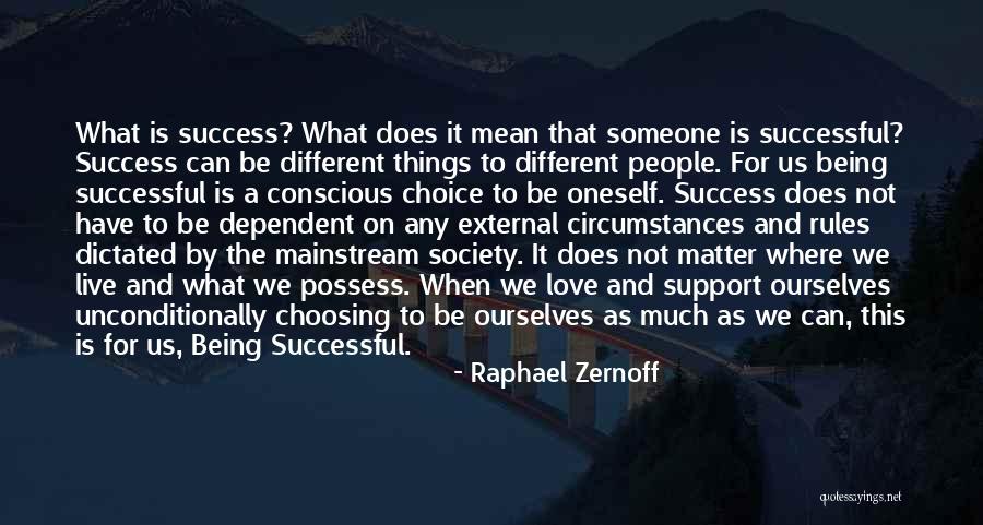 To Love Unconditionally Quotes By Raphael Zernoff To Love Unconditionally Quotes By Raphael Zernoff