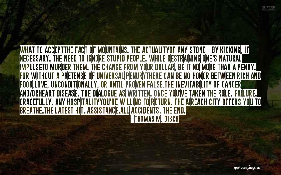 To Love Unconditionally Quotes By Thomas M. Disch To Love Unconditionally Quotes By Thomas M. Disch