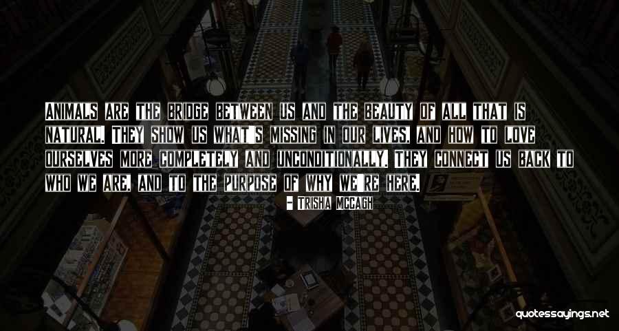 To Love Unconditionally Quotes By Trisha McCagh To Love Unconditionally Quotes By Trisha McCagh