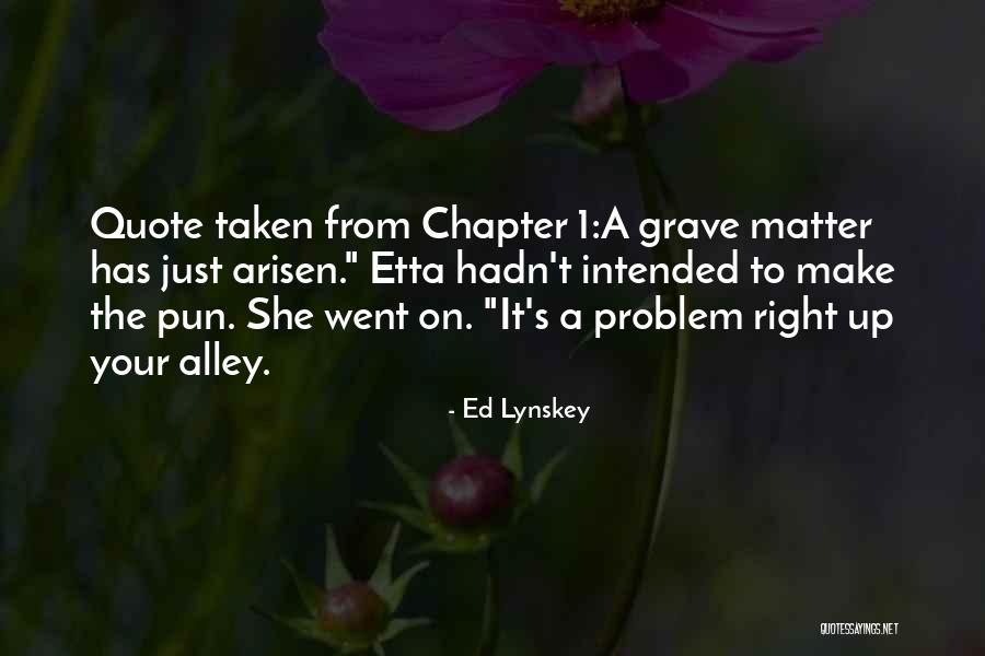 To Make A Quote Quotes By Ed Lynskey To Make A Quote Quotes By Ed Lynskey