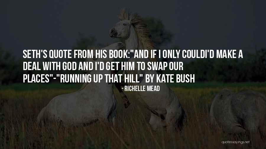 To Make A Quote Quotes By Richelle Mead To Make A Quote Quotes By Richelle Mead