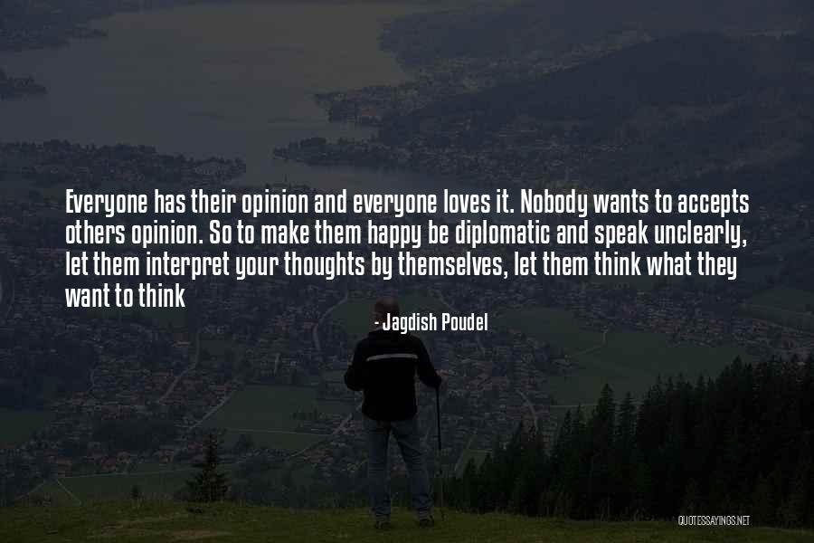 To Make Everyone Happy Quotes By Jagdish Poudel To Make Everyone Happy Quotes By Jagdish Poudel