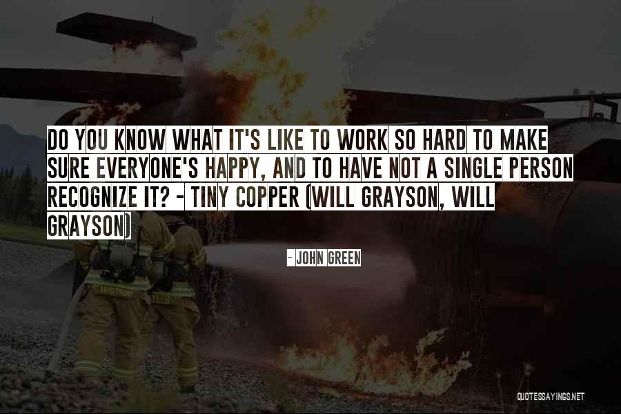 To Make Everyone Happy Quotes By John Green To Make Everyone Happy Quotes By John Green