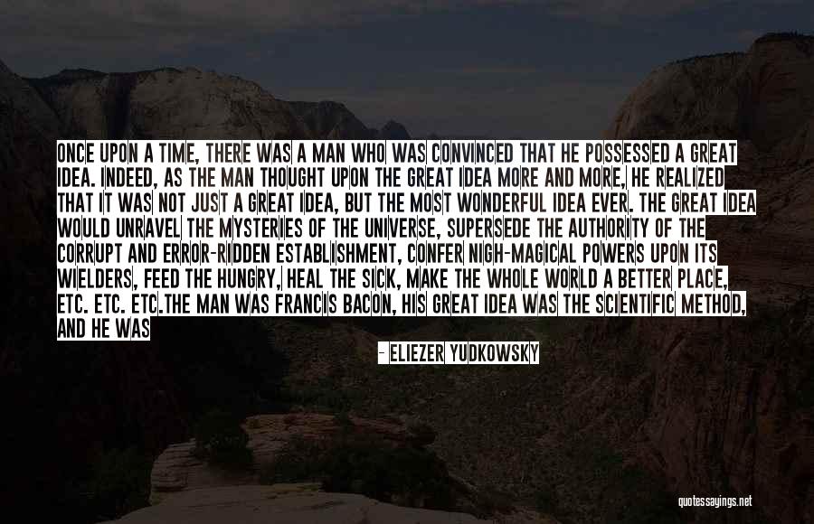 To Make History Quotes By Eliezer Yudkowsky To Make History Quotes By Eliezer Yudkowsky