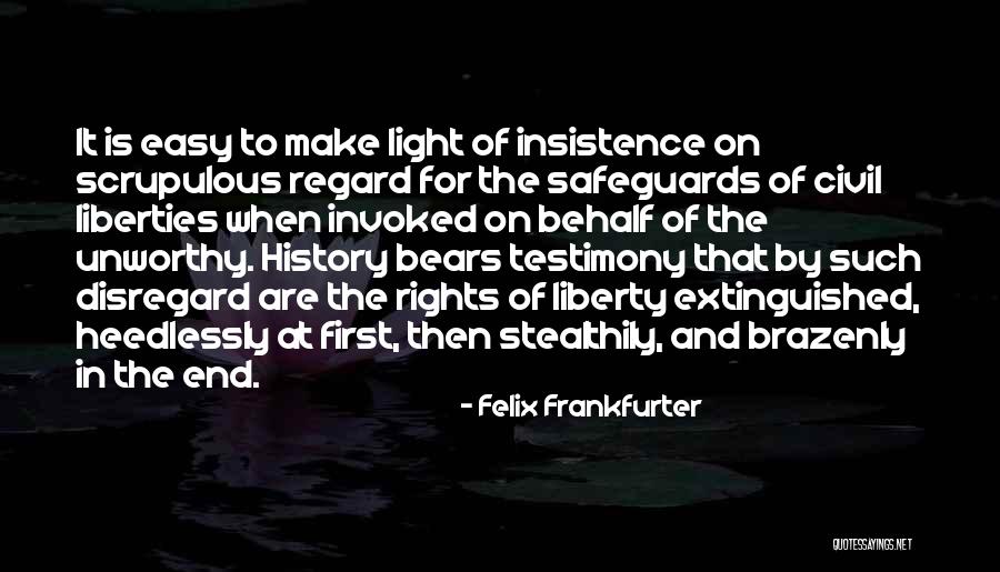 To Make History Quotes By Felix Frankfurter To Make History Quotes By Felix Frankfurter