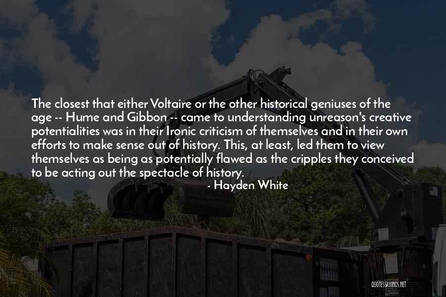 To Make History Quotes By Hayden White To Make History Quotes By Hayden White