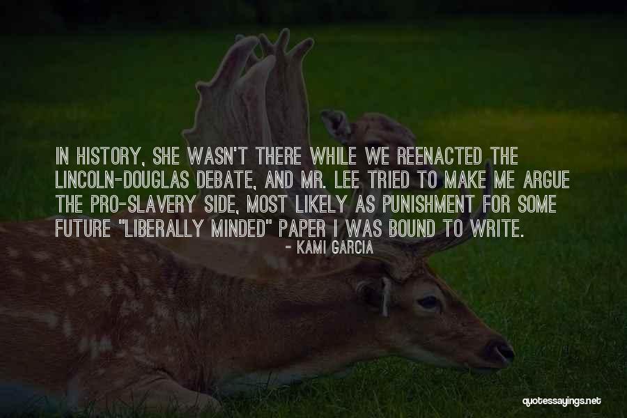 To Make History Quotes By Kami Garcia To Make History Quotes By Kami Garcia