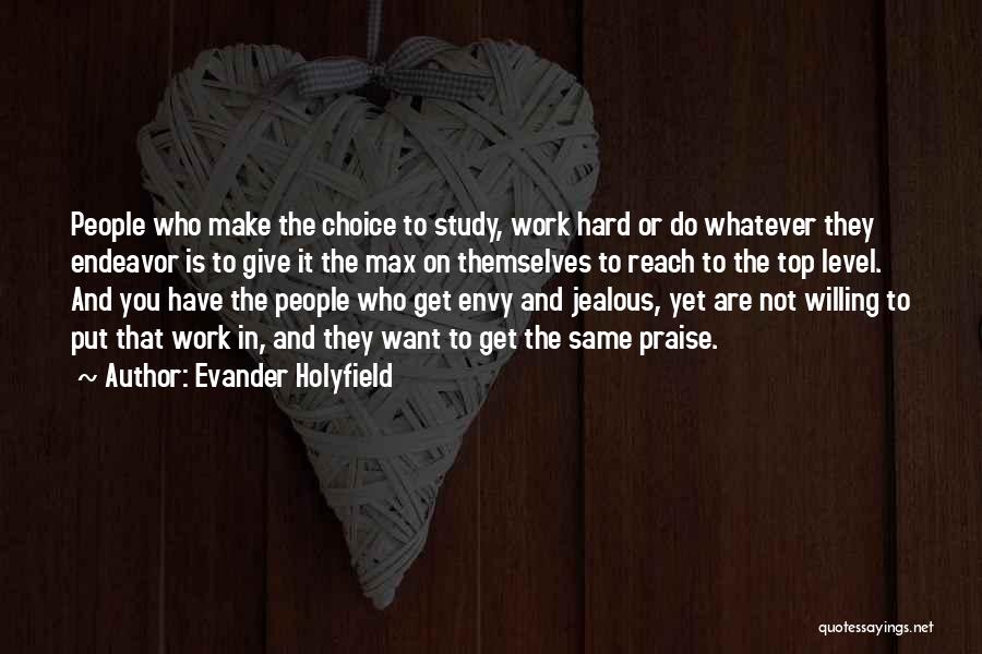 To Make Jealous Quotes By Evander Holyfield