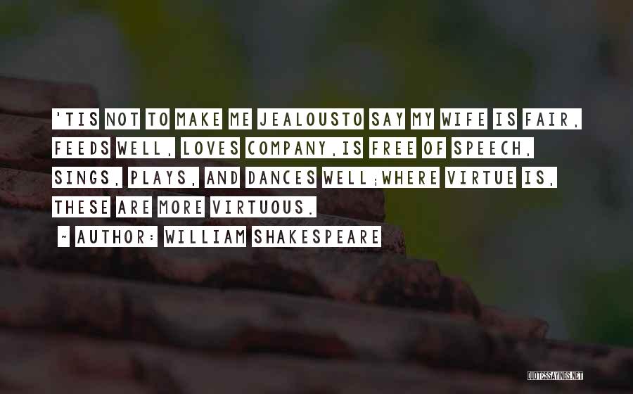 To Make Jealous Quotes By William Shakespeare