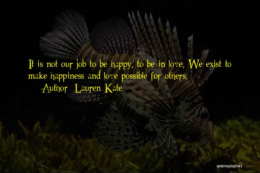 To Make Others Happy Quotes By Lauren Kate