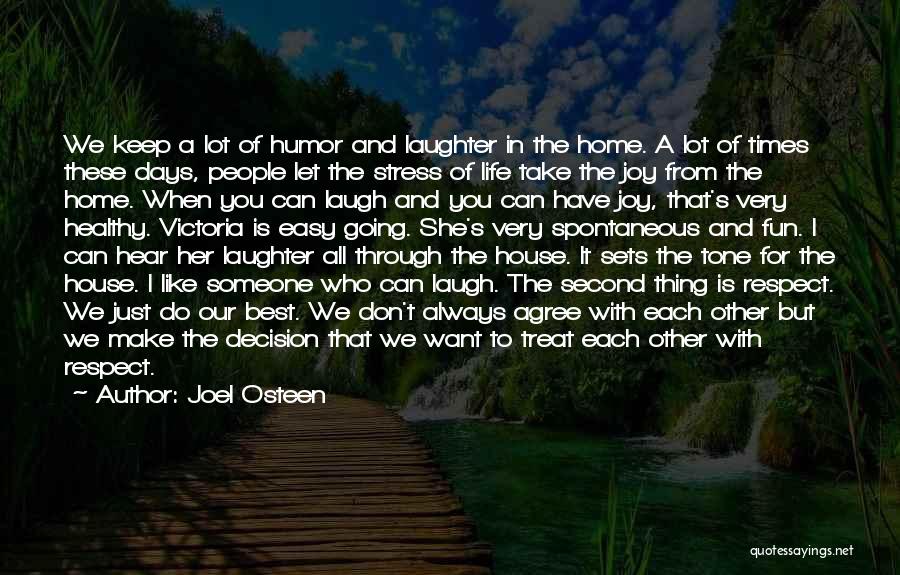 To Make Someone Laugh Quotes By Joel Osteen