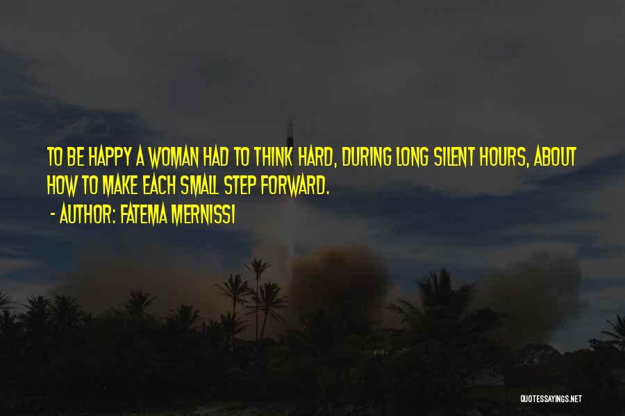 To Make Woman Happy Quotes By Fatema Mernissi