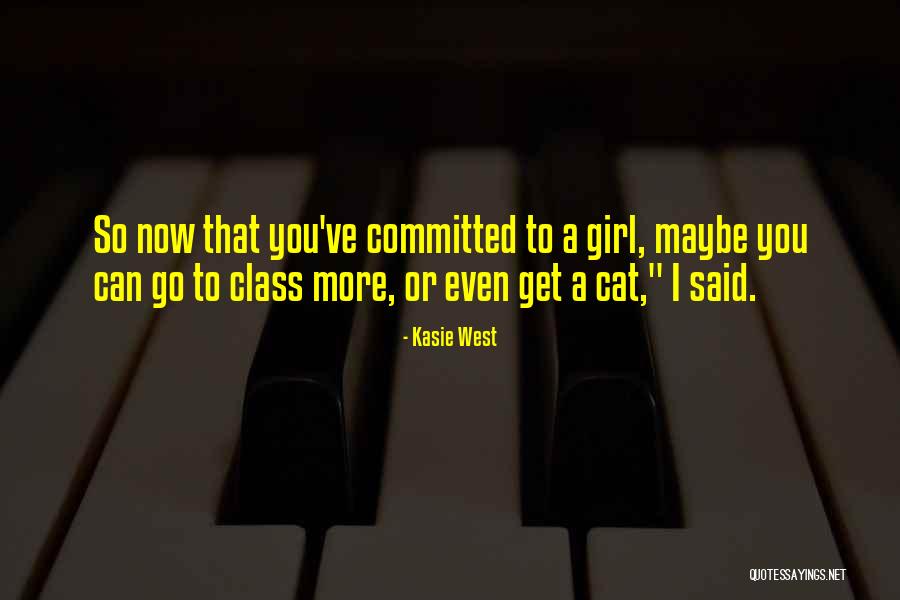 To Maybe Quotes By Kasie West To Maybe Quotes By Kasie West