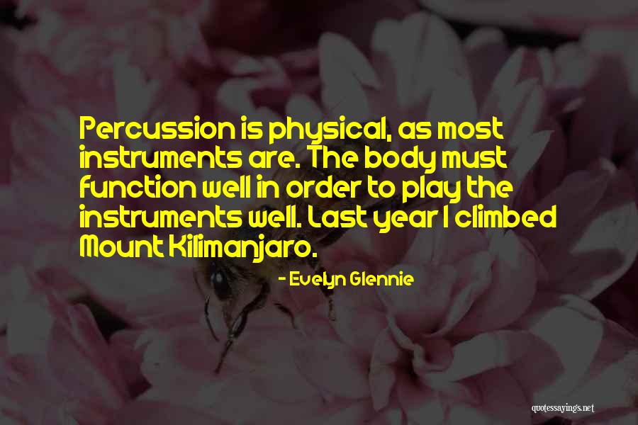 To Mount Quotes By Evelyn Glennie To Mount Quotes By Evelyn Glennie